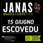 Concerto JANAS "Magica & Lieve Tour" 15 giugno 2019 Escovedu