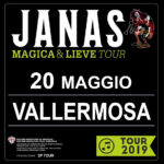 Concerto JANAS "Magica & Lieve Tour" 20 maggio 2019 Vallermosa